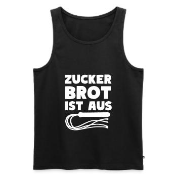 ZUCKERBROT IST AUS Peitsche Sprichwort Fun - Männer Premium Bio Tank Top - Schwarz - Vorne - AI Model Male 178 light (178cm)