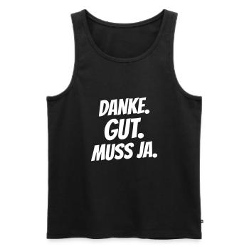 Danke. Gut. Muss ja. - Männer Premium Bio Tank Top - Schwarz - Vorne - AI Model Male 178 light (178cm)