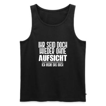 Ihr seid doch wieder ohne Aufsicht! [white] - Männer Premium Bio Tank Top - Schwarz - Vorne - Michal (187cm)