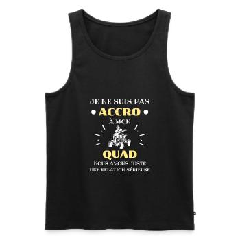 t shirt accro quad humour quad homme humoristique - Débardeur bio Premium Homme - noir - Devant - Michal (187cm)