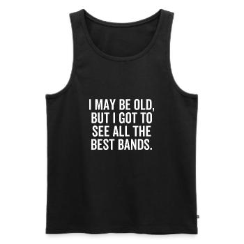 I May Be Old But I Got To See All The Best Bands - Men's Premium Organic Tank Top - black - Front - AI Model Male 178 light (178cm)