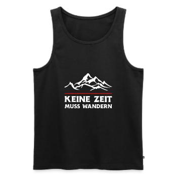 Keine Zeit Muss Wandern. Wanderung Wandern Design - Männer Premium Bio Tank Top - Schwarz - Vorne - AI Model Male 178 light (178cm)