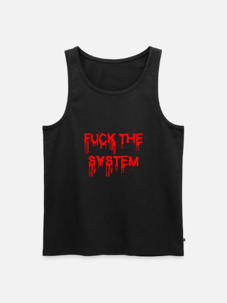 FUCK THE SYSTEM - idées cadeaux pour démonstration - Débardeur bio Premium Homme - noir