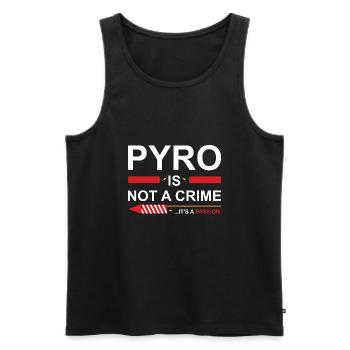 Pyro Is Not A Crime - Männer Premium Bio Tank Top - Schwarz - Vorne - Michal (187cm)