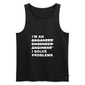 I'm An Enganeer Engeneer Solve Problems Engineer - Men's Premium Organic Tank Top - black - Front - AI Model Male 178 light (178cm)