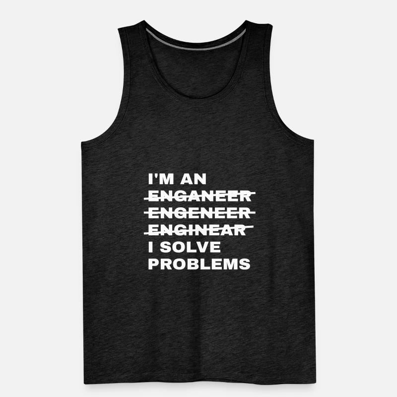 Ich bin ein Enganeer Engeneer Solve Problems Engineer Männer Premium Bio Tank Top