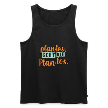 Planlos, geht der Plan los lustiger Spruch - Männer Premium Bio Tank Top - Schwarz - Vorne - Michal (187cm)