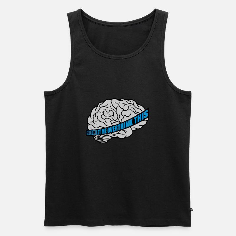 Let me overthink this - Männer Premium Bio Tank Top - Schwarz