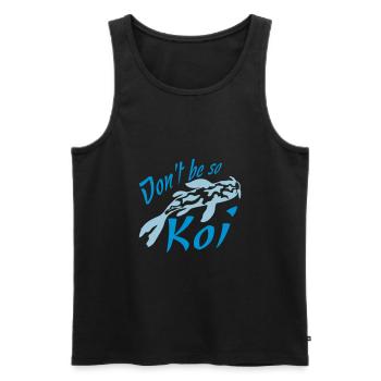 Dont be so Koi - Men's Premium Organic Tank Top - black - Front - Michal (187cm)