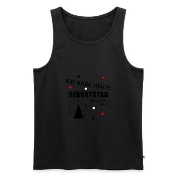 Geburtstag Spruch geil - Männer Premium Bio Tank Top - Schwarz - Vorne - Michal (187cm)