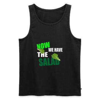 Now we have the salad Jetzt haben wir den Salat - Männer Premium Bio Tank Top - Schwarz - Vorne - Michal (187cm)