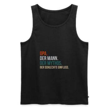 Opa der Mann der Mythos der schlechte einfluss - Männer Premium Bio Tank Top - Schwarz - Vorne - Michal (187cm)