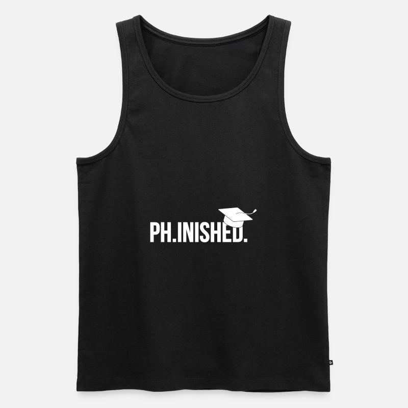 Phinished Finished Phd Abschluss Geschenk - Männer Premium Bio Tank Top - Schwarz