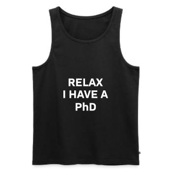 Relax i have a Phd PhD Cadeau de dérèclage - Débardeur bio Premium Homme - noir - Devant - AI Model Male 178 light (178cm)