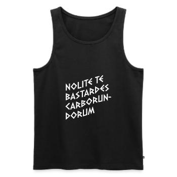 Nolite te Bastardes Carborundorum Gift - Men's Premium Organic Tank Top - black - Front - AI Model Male 178 light (178cm)