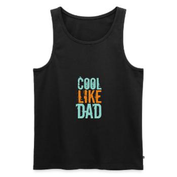 Cool like Dad Cool like dad father dad daddy - Men's Premium Organic Tank Top - black - Front - Michal (187cm)