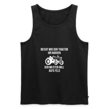 Reicht mir den Traktor Bauer Landwirt Geschenk - Männer Premium Bio Tank Top - Schwarz - Vorne - Michal (187cm)