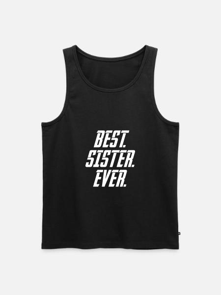 Best sister ever sister gift - Men's Premium Organic Tank Top - black