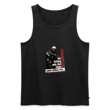 Feuerwehr I Dann kamen wir I Am Anfang das Feuer - Männer Premium Bio Tank Top - Schwarz - Vorne - Michal (187cm)
