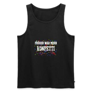 Früher war mehr Konfetti - Männer Premium Bio Tank Top - Schwarz - Vorne - Michal (187cm)