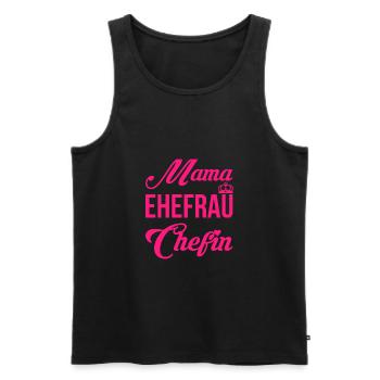 Mama Ehefrau Chefin Muttertag Mutter Geschenk - Männer Premium Bio Tank Top - Schwarz - Vorne - Michal (187cm)