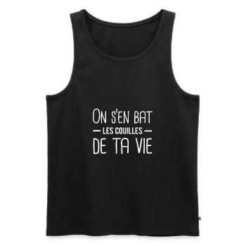 On s'en bat les couilles de ta vie - Débardeur bio Premium Homme - noir - Devant - AI Model Male 178 light (178cm)