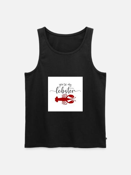 Lobster Neck Gaiter You're My Lobster Neck Gator - Men's Premium Organic Tank Top - black