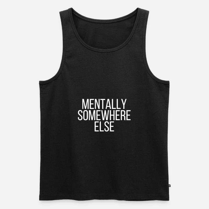 Mentally somewhere else - Männer Premium Bio Tank Top - Schwarz