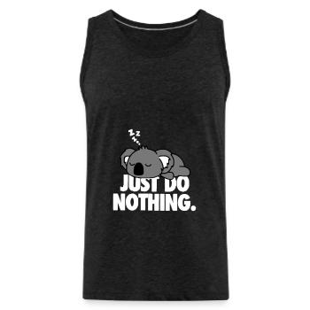 Just do nothing - Men's Premium Organic Tank Top - charcoal grey - Front - Alexander (188cm)