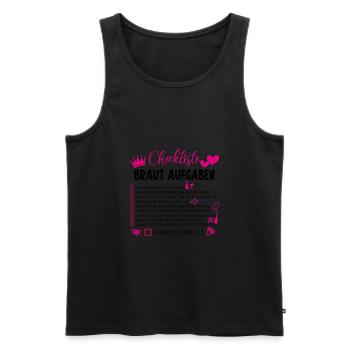 Checkliste braut aufgaben Geschenk Hochzeit Ehe - Männer Premium Bio Tank Top - Schwarz - Vorne - Michal (187cm)