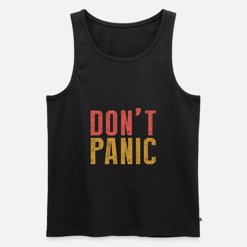 Don t Panic - Männer Premium Bio Tank Top - Schwarz