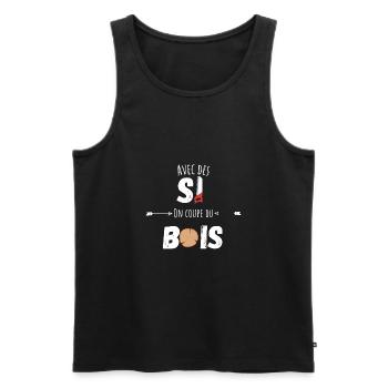 Avec des si on coupe du bois citation humour - Débardeur bio Premium Homme - noir - Devant - AI Model Male 178 light (178cm)