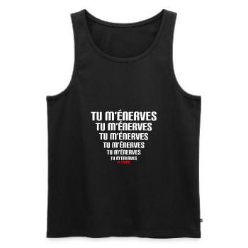 Tu m ennerves T Shirt message drole - Débardeur bio Premium Homme - noir - Devant - AI Model Male 178 light (178cm)