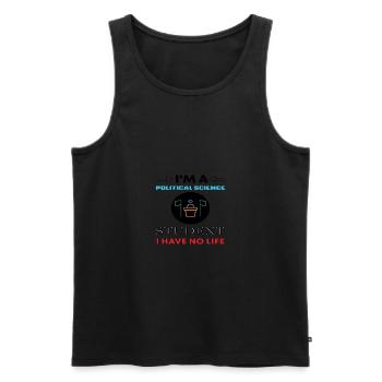 Je suis un étudiant en sciences politiques Je n’ai pas de vie - Débardeur bio Premium Homme - noir - Devant - AI Model Male 178 light (178cm)
