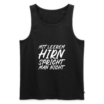 Mit leerem Hirn spricht man nicht - Männer Premium Bio Tank Top - Schwarz - Vorne - AI Model Male 178 light (178cm)