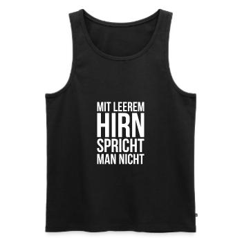 Mit leerem Hirn spricht man nicht - Männer Premium Bio Tank Top - Schwarz - Vorne - AI Model Male 178 light (178cm)