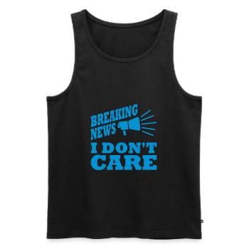 Breaking news don't care - Men's Premium Organic Tank Top - black - Front - Michal (187cm)