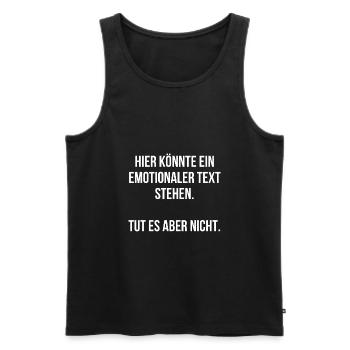 Hier könnte ein emotionaler Text stehen - Männer Premium Bio Tank Top - Schwarz - Vorne - Michal (187cm)