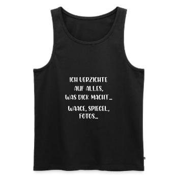 Ich verzichte auf alles was dick macht Waage Fotos - Männer Premium Bio Tank Top - Schwarz - Vorne - Michal (187cm)