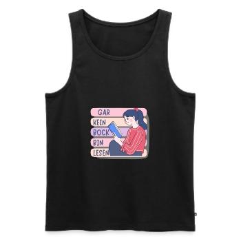 Gar Kein Bock Bin Lesen - Männer Premium Bio Tank Top - Schwarz - Vorne - Michal (187cm)