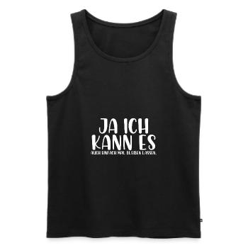 Ja ich kann es auch einfach mal bleiben lassen - Männer Premium Bio Tank Top - Schwarz - Vorne - Michal (187cm)