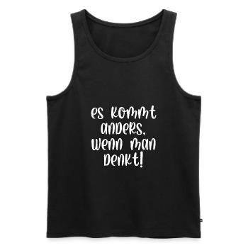 Es kommt anders wenn man denkt - Männer Premium Bio Tank Top - Schwarz - Vorne - Michal (187cm)