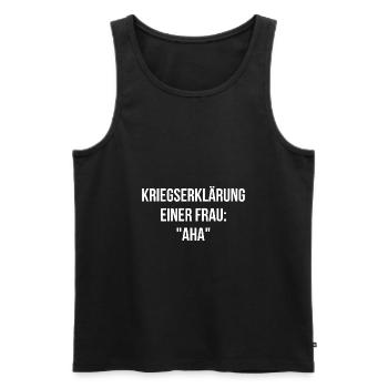 Kriegserklärung einer Frau aha - Männer Premium Bio Tank Top - Schwarz - Vorne - Michal (187cm)