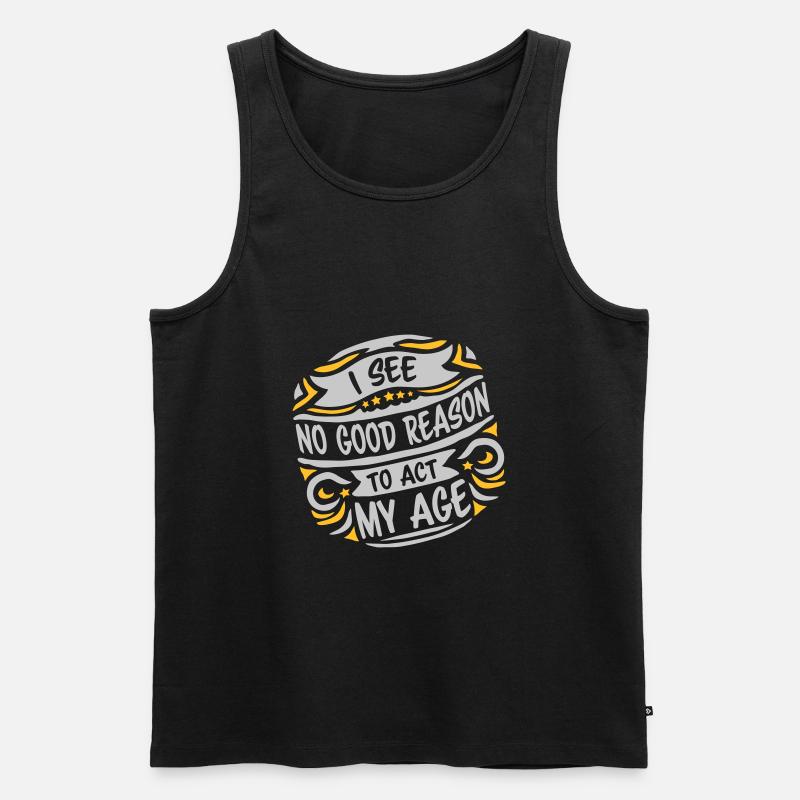 to act my age - Männer Premium Bio Tank Top - Schwarz