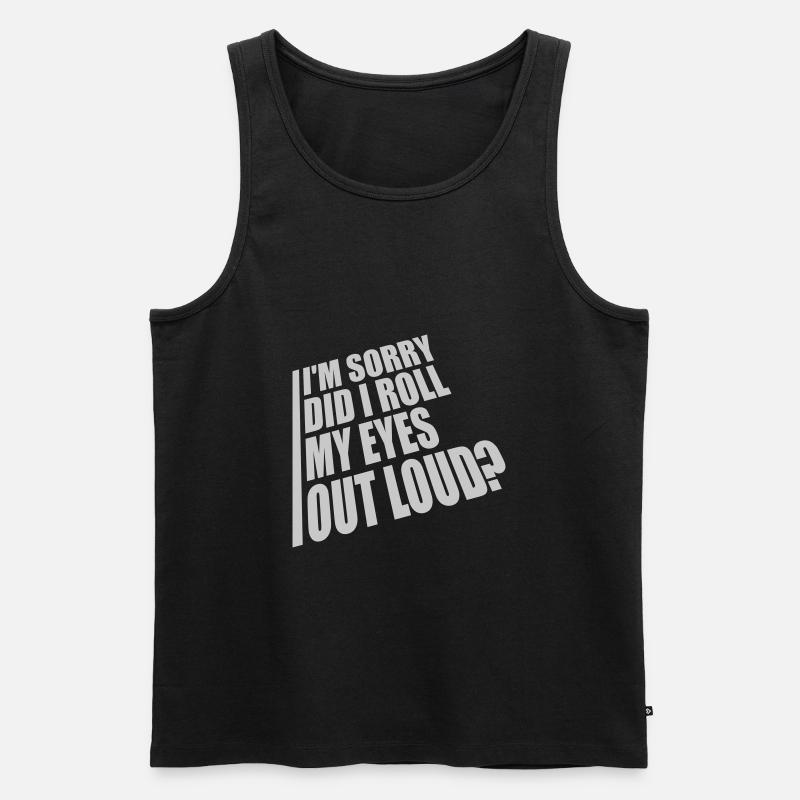 Roll My Eyes Out - Männer Premium Bio Tank Top - Schwarz