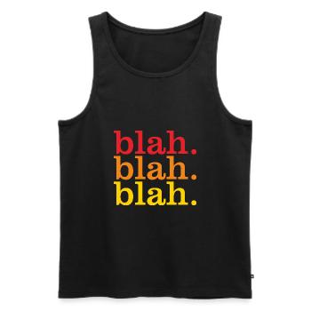 bla bla bla bla - Männer Premium Bio Tank Top - Schwarz - Vorne - AI Model Male 178 light (178cm)