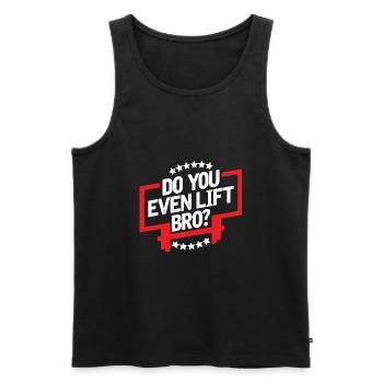 Do you even lift bro? - Débardeur bio Premium Homme - noir - Devant - AI Model Male 178 light (178cm)