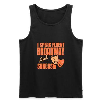 I Speak Fluent Broadway & Sarcasm Funny Actor - Men's Premium Organic Tank Top - black - Front - AI Model Male 178 light (178cm)