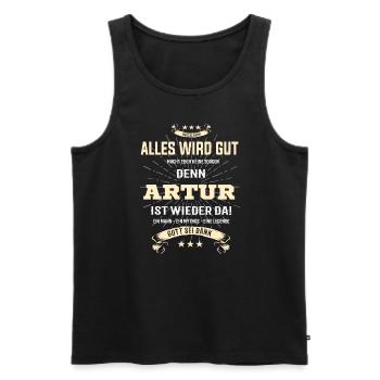 Alles wird gut denn Artur Ist da T-Shirt - Männer Premium Bio Tank Top - Schwarz - Vorne - Michal (187cm)