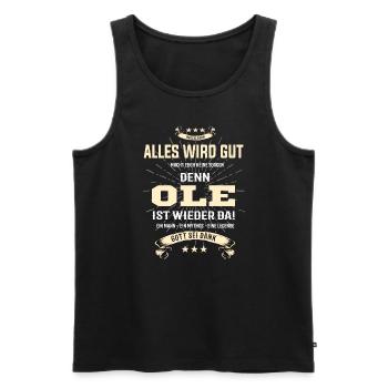 Alles wird gut denn Ole Ist da T-Shirt - Männer Premium Bio Tank Top - Schwarz - Vorne - AI Model Male 178 light (178cm)